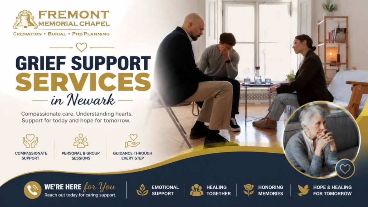 Finding Compassionate Grief Support Services in Newark to Help You Cope, Heal, and Move Forward